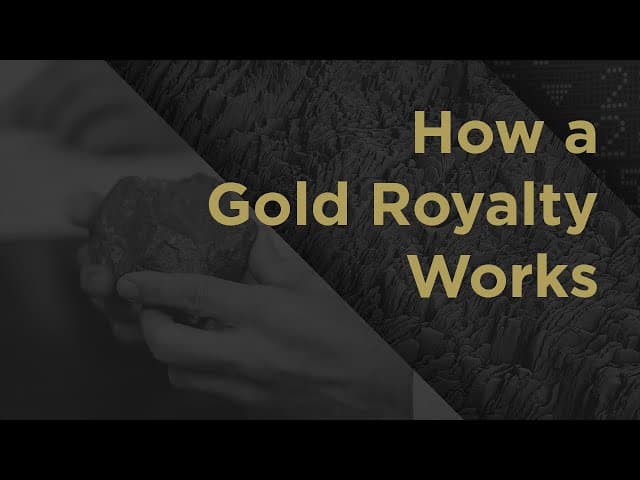 The Business Model of Gold Streaming and Royalty Explained