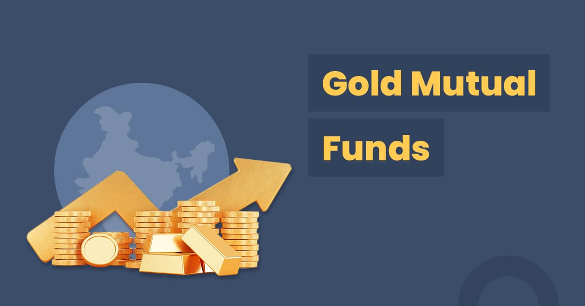 Gold Mutual Funds: A Smart Investment Option