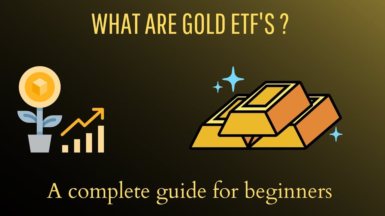 Gold ETFs: A Comprehensive Guide